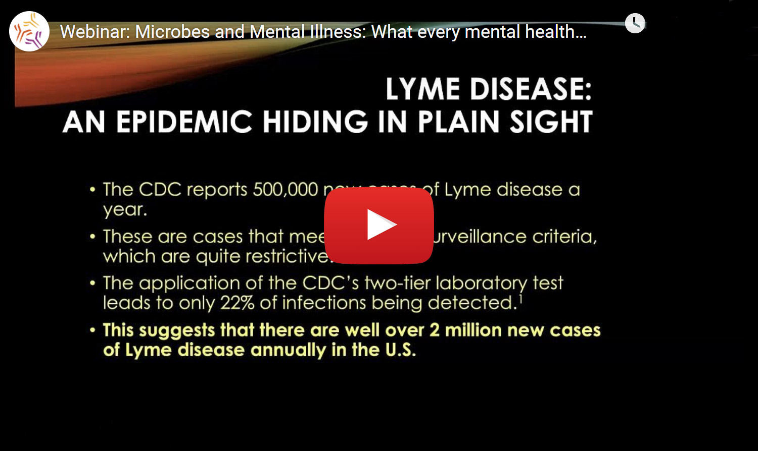 Microbes and Mental Illness: What Every Mental Health Worker Should Know About Lyme Disease Part 1